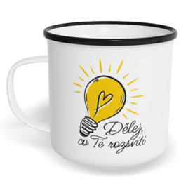 Hrnek plecháček s potiskem na míru - Dělej, co Tě rozsvítí