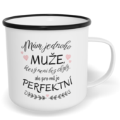 Hrnek plecháček s potiskem na míru - Perfektní muž