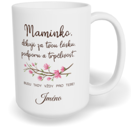 Hrnek klasický velký s vlastním potiskem - Děkuji, maminko