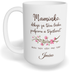 Hrnek klasický velký s vlastním potiskem - Děkuji, maminko