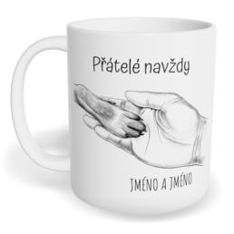 Hrnek klasický malý s vlastním potiskem - Pes, přátelé navždy