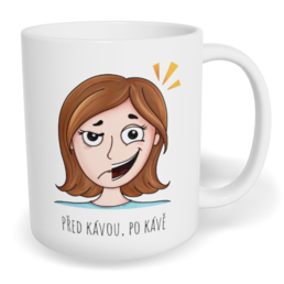 Hrnek klasický malý s vlastním potiskem - Před kávou, po kávě