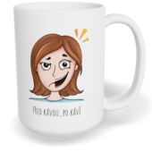 Hrnek klasický velký s vlastním potiskem - Před kávou, po kávě