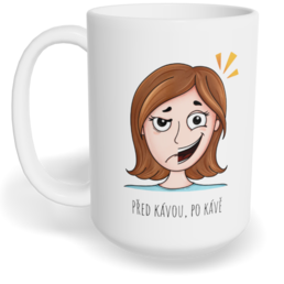 Hrnek klasický velký s vlastním potiskem - Před kávou, po kávě