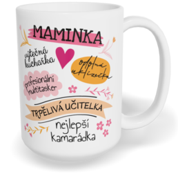 Hrnek klasický velký s vlastním potiskem - Moje maminka