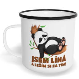 Hrnek plecháček s potiskem na míru - Jsem líná a ležím si za tím