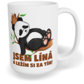 Hrnek klasický velký s vlastním potiskem - Jsem líná a ležím si za tím