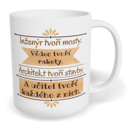 Hrnek klasický malý s vlastním potiskem - Učitel tvoří