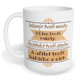 Hrnek klasický malý s vlastním potiskem - Učitel tvoří