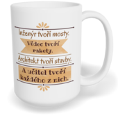 Hrnek klasický velký s vlastním potiskem - Učitel tvoří