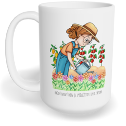 Hrnek klasický velký s vlastním potiskem - Zahradnice, každý nový den je příležitost pro zázrak