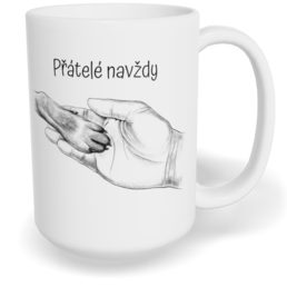 Hrnek klasický velký s vlastním potiskem - Pes, přátelé navždy