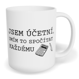Hrnek klasický malý s vlastním potiskem - Jsem účetní