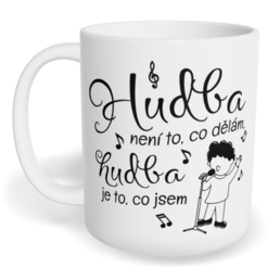 Hrnek klasický malý s vlastním potiskem - Zpěvák, hudba je to, co jsem