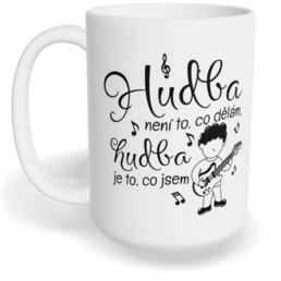 Hrnek klasický velký s vlastním potiskem - Kytarista, hudba je to, co jsem