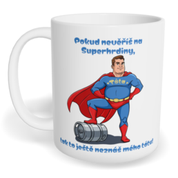 Hrnek klasický malý s vlastním potiskem - Táta superhrdina
