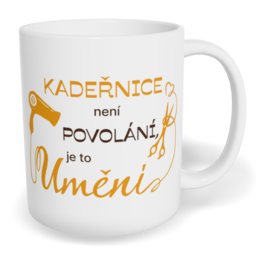 Hrnek klasický malý s vlastním potiskem - Kadeřnice je umění