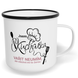 Hrnek plecháček s potiskem na míru - Jsem kuchařka, vařit neumím, ale všichni mi to žerou