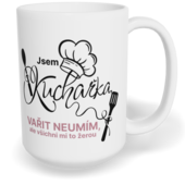 Hrnek klasický velký s vlastním potiskem - Jsem kuchařka, vařit neumím, ale všichni mi to žerou