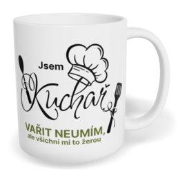 Hrnek klasický malý s vlastním potiskem - Jsem kuchař, vařit neumím, ale všichni mi to žerou