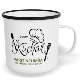 Hrnek plecháček s potiskem na míru - Jsem kuchař, vařit neumím, ale všichni mi to žerou