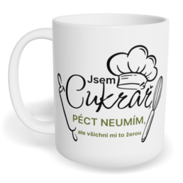 Hrnek klasický malý s vlastním potiskem - Jsem cukrář, péct neumím, ale všichni mi to žerou