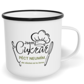Hrnek plecháček s potiskem na míru - Jsem cukrář, péct neumím, ale všichni mi to žerou
