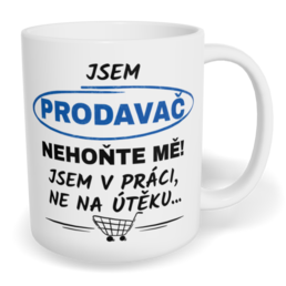 Hrnek klasický malý s vlastním potiskem - Jsem prodavač