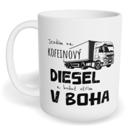 Hrnek klasický malý s vlastním potiskem - Jezdím na diesel