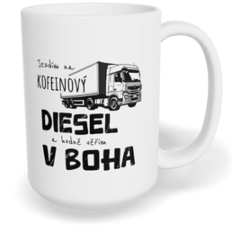 Hrnek klasický velký s vlastním potiskem - Jezdím na diesel