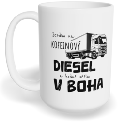 Hrnek klasický velký s vlastním potiskem - Jezdím na diesel