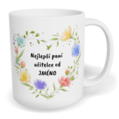 Hrnek klasický malý s vlastním potiskem - Nejlepší paní učitelce