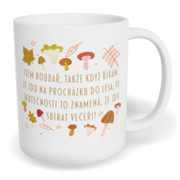 Hrnek klasický malý s vlastním potiskem - Jsem houbař