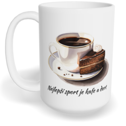 Hrnek klasický velký s vlastním potiskem - Nejlepší sport je kafe a dort