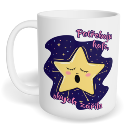 Hrnek klasický malý s vlastním potiskem - Potřebuju kafe