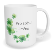 Hrnek klasický malý s vlastním potiskem - Pro štěstí