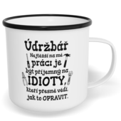 Hrnek plecháček s potiskem na míru - Nejtěžší na mé práci, údržbář