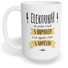 Hrnek klasický velký s vlastním potiskem - Do práce s odporem