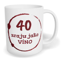 Hrnek klasický malý s vlastním potiskem - Zraju jako víno
