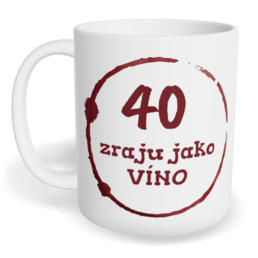 Hrnek klasický malý s vlastním potiskem - Zraju jako víno